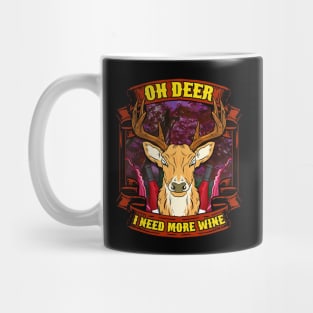 Oh Deer I Need More Wine Christmas Gift Mug